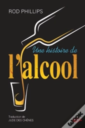 Une Histoire De L'Alcool