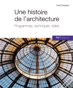 Capa do artigo Une Histoire De L'Architecture ; Programmes, Techniques, Styles