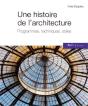 Une Histoire De L'Architecture ; Programmes, Techniques, Styles - Preview