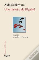 Une Histoire De L'Égalité ; Leçons Pour Le Xxie Siècle