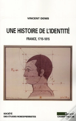 Capa do artigo Une Histoire De L'Identité ; Individu, Identité Et Identification En France (1715-1815)