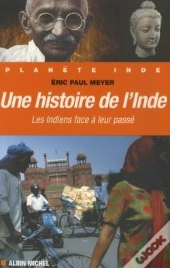 Une Histoire De L'Inde ; Les Indiens Face À Leur Passé