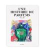 Une Histoire De Parfums : 1880-2020 - Preview