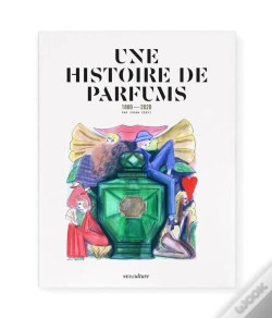 Capa do artigo Une Histoire De Parfums : 1880-2020