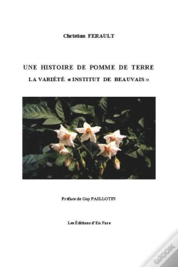 Capa do artigo Une Histoire De Pomme De Terre ; La Variété "Institut De Beauvais"