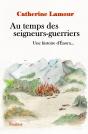 Une Histoire D'Enora : Au Temps Des Seigneurs-Guerriers - Preview