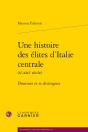 Une Histoire Des Élites D'Italie Centrale (Xe-Xiiie Siècle) : Dominer Et Se Distinguer - Preview