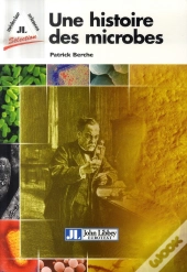 Une Histoire Des Microbes