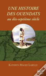 Capa do artigo Une Histoire Des Ouendats Aux Dix-Septième Siècle