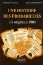 Une Histoire Des Probabilités Des Origines À 1900 - Preview