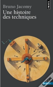 Une Histoire Des Techniques
