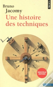 Une Histoire Des Techniques