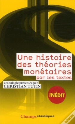 Capa do artigo Une Histoire Des Théories Monétaires Par Les Textes