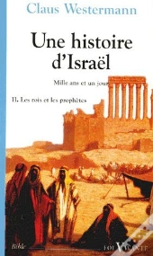 Une Histoire D'Israël T.2 ; Les Rois Et Les Prophètes