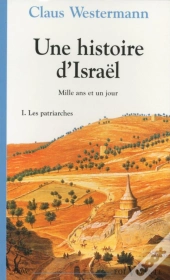 Une Histoire D'Israël Tome 1 ; Les Patriarches