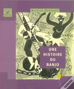 Capa do artigo Une Histoire Du Banjo