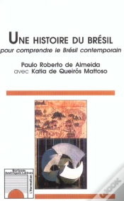Capa do artigo Une Histoire Du Bresil ; Pour Comprendre Le Bresil Contemporain