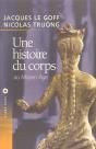 Une Histoire Du Corps Au Moyen Age - Preview