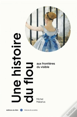 Capa do artigo Une Histoire Du Flou : Aux Frontières Du Visible