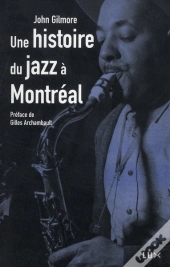 Une Histoire Du Jazz À Montréal
