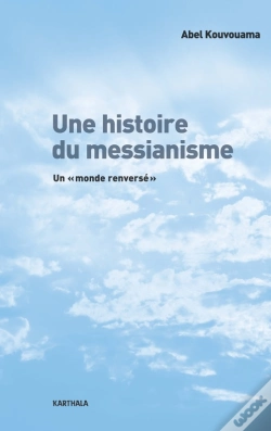 Capa do artigo Une Histoire Du Messianisme