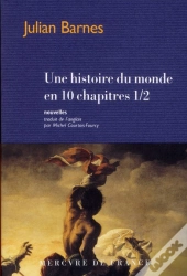 Une Histoire Du Monde En Dix Chapitres Et Demi