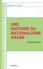 Une Histoire Du Nationalisme Arabe - Preview