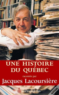 Capa do artigo Une Histoire Du Québec Racontée Par Jacques Lacoursière