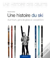 Une Histoire Du Ski