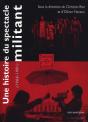 Une Histoire Du Spectacle Militant (1966-1980) - Preview