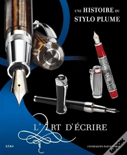 Capa do artigo Une Histoire Du Stylo Plume, L'Art D'Ecrire