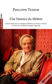 Une Histoire Du Théâtre