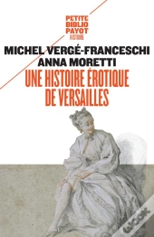 Une Histoire Érotique De Versailles