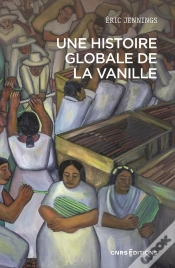 Capa do artigo Une Histoire Globale De La Vanille