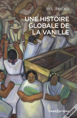 Capa do artigo Une Histoire Globale De La Vanille
