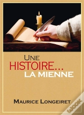 Une Histoire... La Mienne