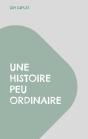 Une Histoire Peu Ordinaire - Preview