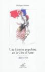 Une Histoire Populaire De La Cote D'Azur ; 1860-1914 - Preview