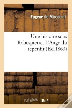 Capa do artigo Une Histoire Sous Robespierre, L'Ange Du Repentir