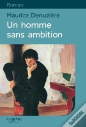 Une Homme Sans Ambition