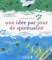 Une Idée Par Jour De Spiritualité