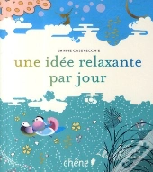 Une Idée Relaxante Par Jour