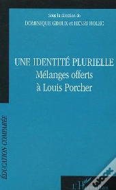 Une Identité Plurielle : Mélanges Offerts À Louis Porcher