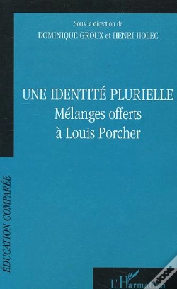 Capa do artigo Une Identité Plurielle : Mélanges Offerts À Louis Porcher