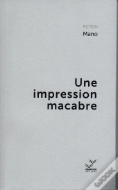 Une Impression Macabre