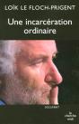 Une Incarceration Ordinaire - Preview