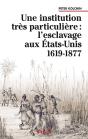 Une Institution Très Particulière : : L'Esclavage Aux États-Unis  1619-1877 - Preview