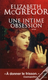 Une Intime Obsession