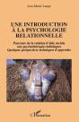 Une Introduction À La Psychologie Relationnelle : Quelquefois Perspectives Techniques D'Approche - Preview