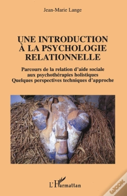 Capa do artigo Une Introduction À La Psychologie Relationnelle : Quelquefois Perspectives Techniques D'Approche
